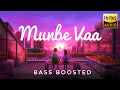 Download Lagu Munbe vaa | Bass Boosted | Hi - Res Audio | Chill Vibe YT