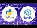 How to get element-wise matrix multiplication Hadamard product in numpy