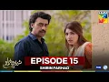 Download Lagu Shirin Farhad - Episode 15  [CC] - 21 June 25 [ Farhan Saeed \u0026 Kinza Hashmi ] Master Paints, PEL