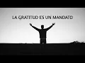 Download Lagu La gratitud es un mandato. (Parte 5)
