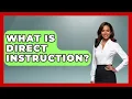 What Is Direct Instruction - Aspiring Teacher Guide