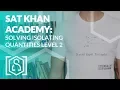SAT Khan Academy Solving Isolating Quantities Level 2 Happy Pi Day