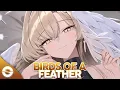 Lagu Nightcore - BIRDS OF A FEATHER (Lyrics)