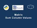 numpy matrix sum column values