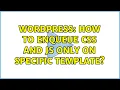 Wordpress How to enqueue CSS and JS only on specific template