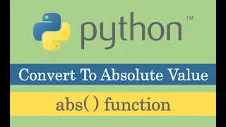 Python Abs Function - Convert To Absolute Value