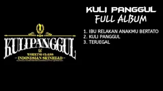 kuli panggul full album ibu relakan anakmu bertato kipa lop