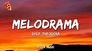 disiz, Theodora - melodrama (Lyrics)