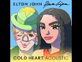 Cold Heart (Acoustic) - Elton John & Dua Lipa