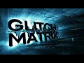Glitch Matrix - Brand New Beats 2 - "Sundown" by Biscits!