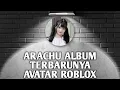 Download Lagu ARACHU ALBUM TERBARUNYA AVATAR ROBLOX ||| Gameplay eFootball 2026