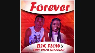 b2k flow ft flhy chiq shaanah forever official audio 