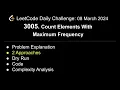 Daily LeetCode Challenge 3005 Count Elements With Maximum Frequency C 2 Approaches