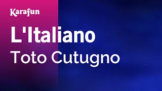 Download L'Italiano - Toto Cutugno | Karaoke Version | KaraFun MP3