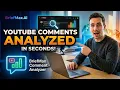 YouTube Comment Analyzer How to Analyze 1 000 Comments Fast