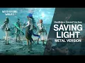Download Lagu Saving Light (Epic Metal Version) - Wuthering Waves Theme Song (feat. Gerard Vachon)