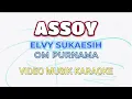 Download Lagu ASOY  Karaoke Vokal L  Lirik  by Elvy Sukaesih