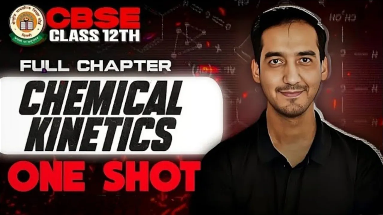 Chemical kinetics Detailed Oneshot + PYQ Chapter 3 Class 12 Chemistry CBSE 2026 #cbse.