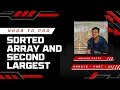 Arrays in Java l Part - 05 l sorted array and second largest element