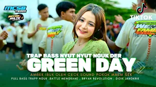 Download DJ GREEN DAY TRAP PARTY BASS NGUK DER -  MCSB - viral tiktok - ambek ibuk oleh ceck sound MP3