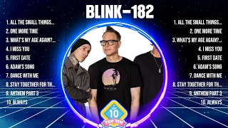 Blink-182 Greatest Hits Full Album Top Songs Full Album Top 10 Hits of All Time