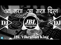 Download Lagu Aa Gaya Aa Gaya - Dj MkB Prayagraj(DJMtr.in)