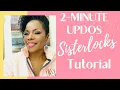 Sisterlocks - 3 Quick Easy 2-Minute Sisterlocks Updo Hairstyles SHORT OR MEDIUM LENGTH HAIR