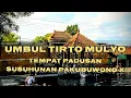Lagu #jejaksejarah UMBUL TIRTO MULYO TEMPAT PADUSAN SUSUHUNAN PAKUBUWONO X