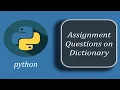 Assignment Questions on Dictionaries with Solutions - Python