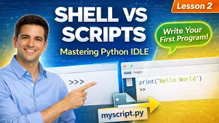 Python IDLE IDE Tutorial Shell vs Scripts for Beginners Lesson 2 2026