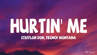 stefflon don french montana hurtin me lyrics 