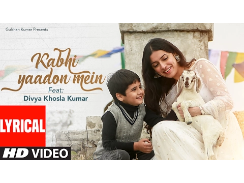 Download MP3 Kabhi Yaadon Mein (Lyrical Video) Divya Khosla Kumar | Arijit Singh, Palak Muchhal