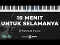 Lagu 10 Menit Untuk Selamanya -  Nyoman Paul | KARAOKE PIANO - MALE KEY