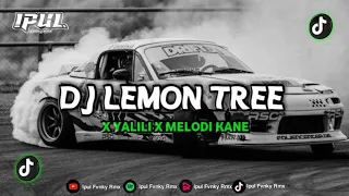 Download DJ LEMON TREE X YALILI X MELODI KANE BY IPULFVNKYRMX ❗🎧 MP3