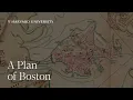 A New Nation A Plan of Boston