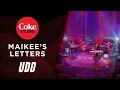 Coke Studio Season 3: “Maikee’s Letters” Cover by UDD