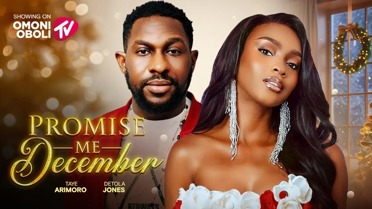 Promise Me December - S S — Nollywood