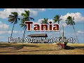 Download Lagu Tania - Faris Adam feat Xeindy | Lirik Lagu ~ Su lama abang dekat deng ade