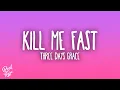 Download Lagu Three Days Grace - Kill Me Fast