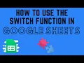 How to Use the SWITCH Function in Google Sheets
