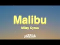 Download Lagu Miley Cyrus - Malibu (Lyrics)