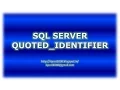 QUOTED - IDENTIFIER in SQL Server