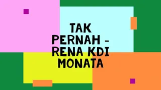 Download Tak Pernah - Rena KDI MONATA MP3