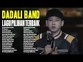 Download Lagu Dadali Full Album || Lagu Dadali Terpopuler || LAGU DARI DADALI DENGER LAGU DADALI GAK ADA BOSENNYA