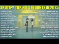 Download Lagu ♪ Spotify Top Hits Indonesia - Lagu Pop Terbaru 2025 ♪ Lagu pop viral tiktok 2025 | Terlalu Cinta