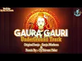 Download Lagu Gaura Gauri Dj Song | THEME OF GAURA GAURI | REMIX 202K | Gaura Gauri Geet