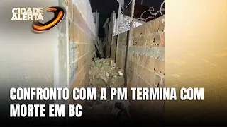 Integrante de organização criminosa morre em confronto com a PM em BC