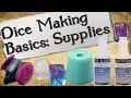 Dice Making Basics Supplies