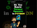 Do You Know About The Ternary Operator In Python