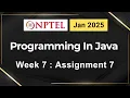 NPTEL Programming In Java Week 7 Assignment 7 Answers Solution Quiz 2025 Jan Swayam